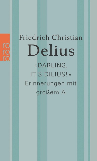 'Darling, it's Dilius!' - Friedrich Christian Delius