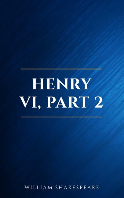 Henry VI, Part 2 - William Shakespeare