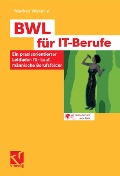 Cover-Bild zum Titel 'BWL für IT-Berufe' von 'Manfred Wünsche'