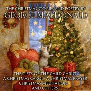Cover-Bild zum Titel 'The Christmas Stories and Poetry by George MacDonald' von 'George Macdonald'