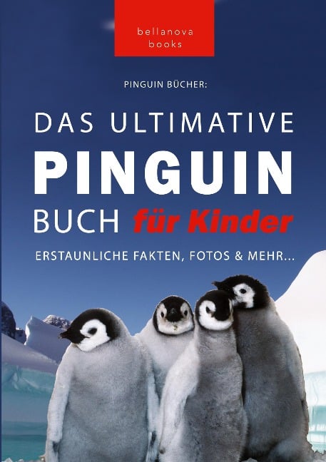 Pinguin Bücher: Das Ultimative Pinguinbuch für Kinder - Jenny Kellett