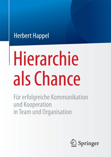 Hierarchie als Chance - Herbert Happel