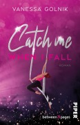 Cover-Bild zum Titel 'Catch me when I fall' von 'Vanessa Golnik'