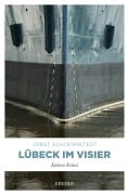 Cover-Bild zum Titel 'Lübeck im Visier' von 'Jobst Schlennstedt'