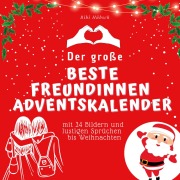 Cover-Bild zum Titel 'Der grosse Beste Freundinnen-Adventskalender' von 'Bibi Hübsch'