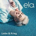 Cover-Bild zum Titel 'Liebe & Krieg' von 'Ela.'