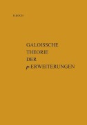 Cover-Bild zum Titel 'Galoissche Theorie der p-Erweiterungen' von 'Helmut Koch'