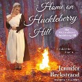Cover-Bild zum Titel 'Home on Huckleberry Hill Lib/E' von 'Jennifer Beckstrand'