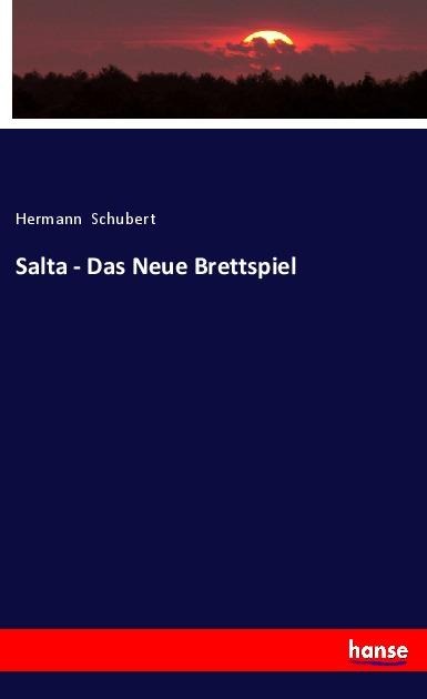 Salta - Das Neue Brettspiel - Hermann Schubert