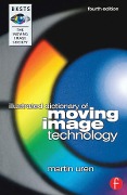 Cover-Bild zum Titel 'BKSTS Illustrated Dictionary of Moving Image Technology' von 'Martin Uren'