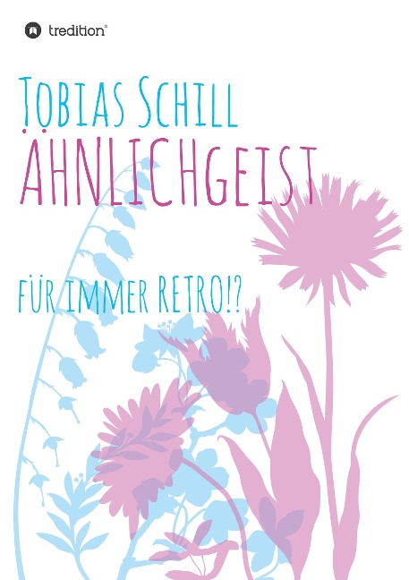 ÄHNLICHgeist - Tobias Schill