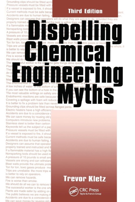 Dispelling chemical industry myths - Trevor A. Kletz