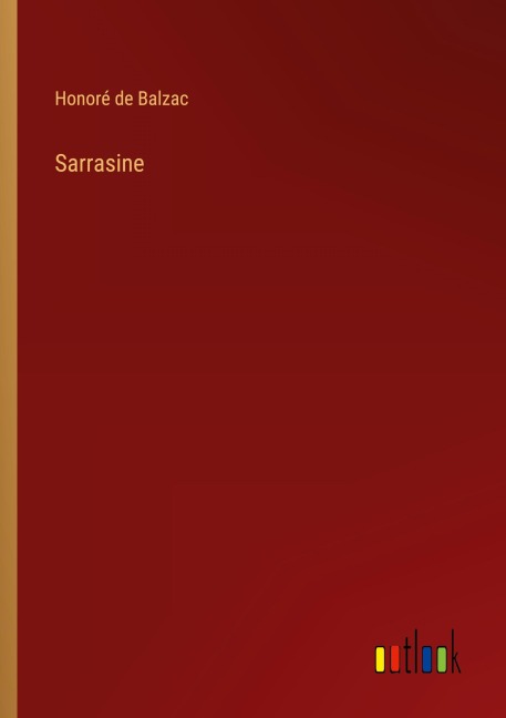 Sarrasine - Honoré de Balzac
