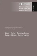 Cover-Bild zum Titel 'Körper - Kultur - Kommunikation - Corps - Culture - Communication' von ''