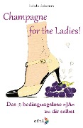 Champagne for the Ladies! - Isabelle Ackerman