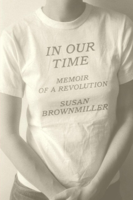 In Our Time - Susan Brownmiller