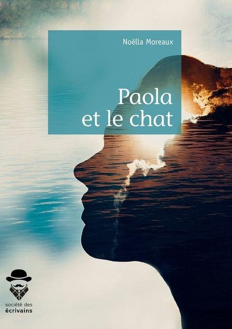 Paola et le chat - Noëlla Moreaux