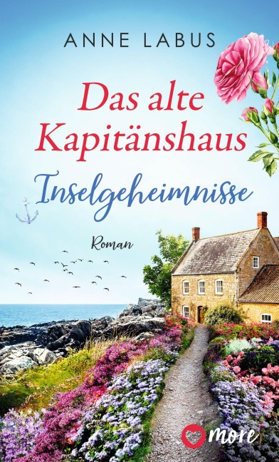 Das alte Kapitänshaus - Inselgeheimnisse - Anne Labus