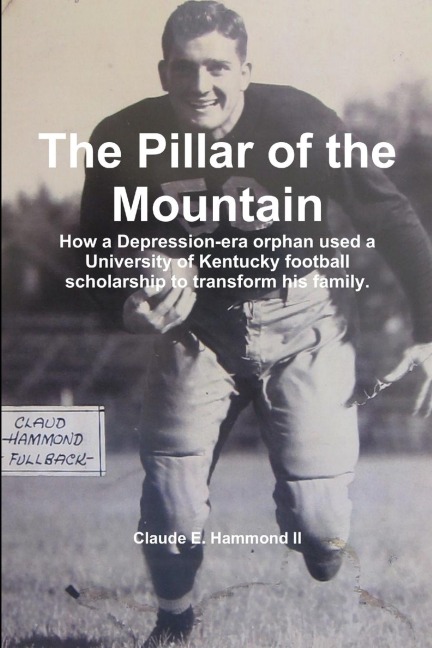 The Pillar of the Mountain - Claude E. Hammond II