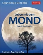 Leben mit dem Mond Tagesabreißkalender 2026 - Praktische Tipps Tag für Tag - Beatrix Braukmüller