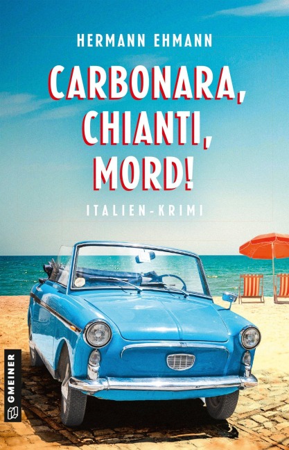 Carbonara, Chianti, Mord! - Hermann Ehmann
