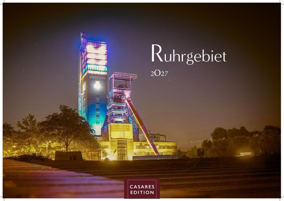 Ruhrgebiet Kalender 2027 - Wandkalender | Fotokalender Deutschland 24x35cm - beeindruckende Bilder von Zechen, Skylines & Landmarken, Düsburg, Essen,Bochum, Dortmund - 