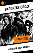 Cover-Bild zum Titel 'Ich werde mich rächen' von 'Baroness Orczy'