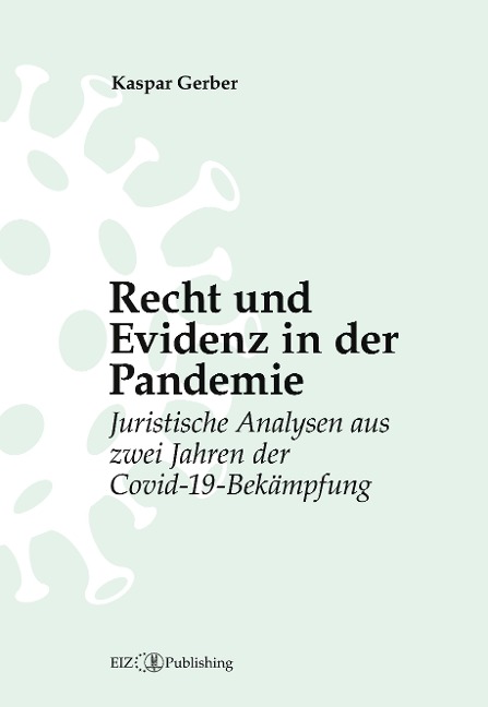 Recht und Evidenz in der Pandemie - Kaspar Gerber