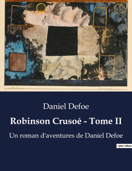 Robinson Crusoé - Tome II - Daniel Defoe