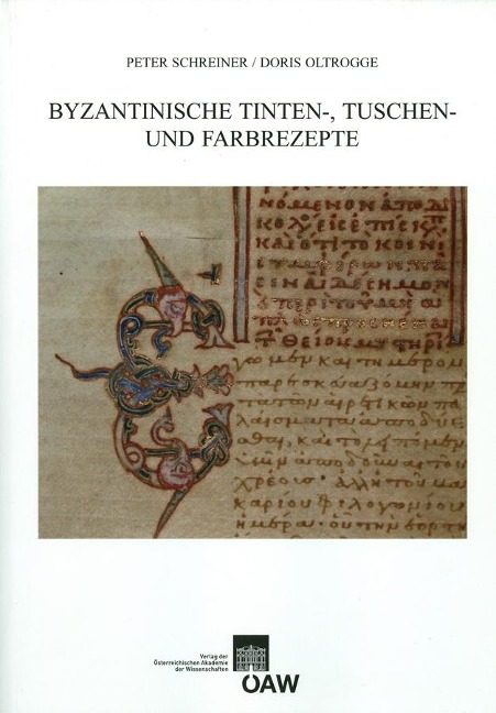 Byzantinische Tinten-, Tusch und Farbrezepte - 
