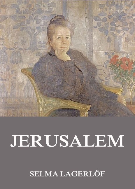 Jerusalem - Selma Lagerlöf