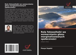 Cover-Bild zum Titel 'Rola fotowoltaiki we wzmacnianiu g¿osu marginalizowanych spo¿eczno¿ci' von 'Pouya Sepehr'