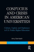 Cover-Bild zum Titel 'Confucius and Crisis in American Universities' von 'Amy Stambach'