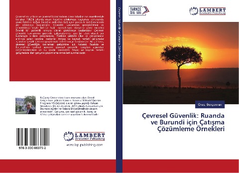 Çevresel Güvenlik: Ruanda ve Burundi için Çat¿¿ma Çözümleme Örnekleri - Öncel Sençerman