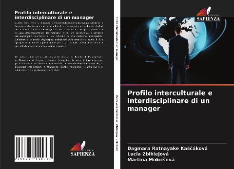 Profilo interculturale e interdisciplinare di un manager - Dagmara Ratnayake Ka¿¿áková, Lucia Zbihlejová, Martina Mokri¿ová