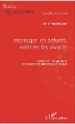 Cover-Bild zum Titel 'Interroger les défunts, orienter les vivants' von 'Coulibaly'