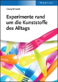 Cover-Bild zum Titel 'Experimente rund um die Kunststoffe des Alltags' von 'Georg Schwedt'