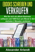 Cover-Bild zum Titel 'Ebooks schreiben und verkaufen' von 'Alexander Arlandt'