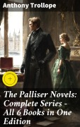 Cover-Bild zum Titel 'The Palliser Novels: Complete Series - All 6 Books in One Edition' von 'Anthony Trollope'