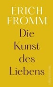 Cover-Bild zum Titel 'Die Kunst des Liebens' von 'Erich Fromm'