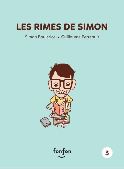 Les rimes de Simon - Simon Boulerice