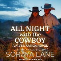 Cover-Bild zum Titel 'All Night with the Cowboy Lib/E' von 'Soraya Lane'