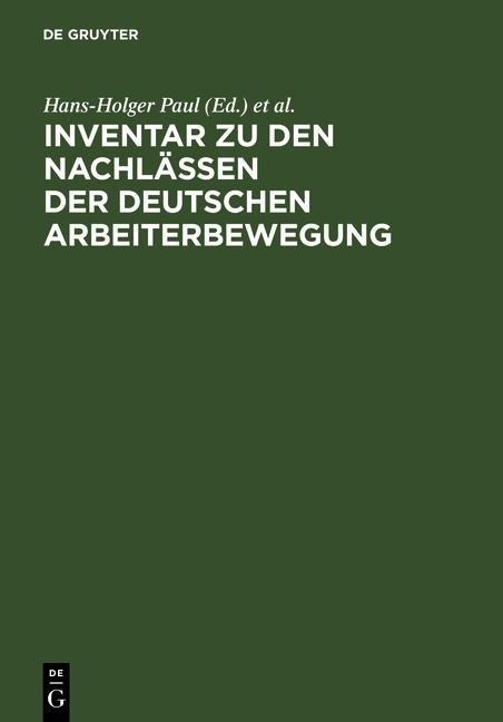Inventar zu den Nachlässen der deutschen Arbeiterbewegung - 