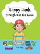 Cover-Bild zum Titel 'Happy Hank Straightens His Room' von 'Matt Page'