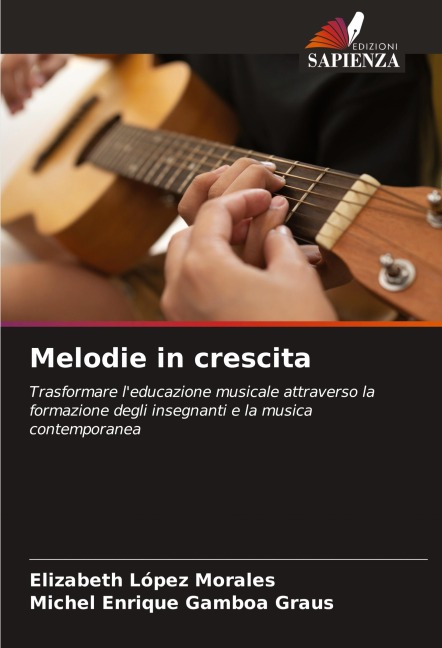 Melodie in crescita - Elizabeth López Morales, Michel Enrique Gamboa Graus