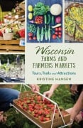 Cover-Bild zum Titel 'Wisconsin Farms and Farmers Markets' von 'Kristine Hansen'
