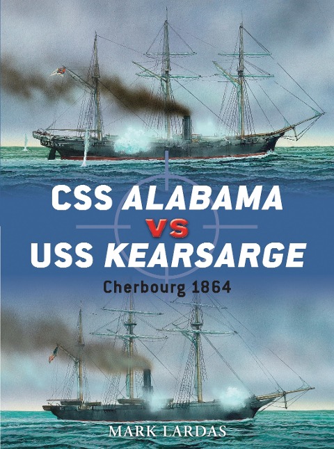 CSS Alabama vs USS Kearsarge - Mark Lardas