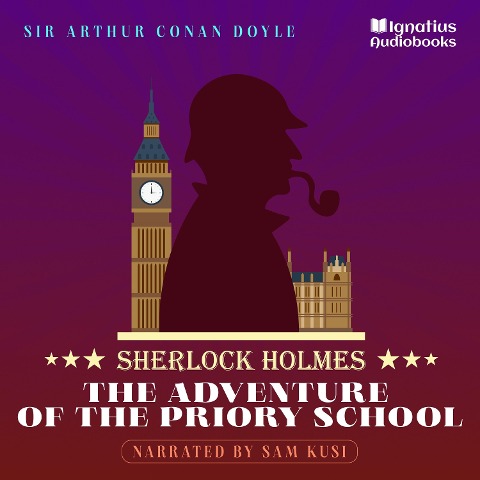The Adventure of the Priory School - Arthur Conan Doyle