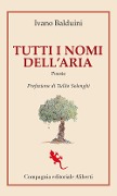 Cover-Bild zum Titel 'Tutti i nomi dell'aria' von 'Ivano Balduini'