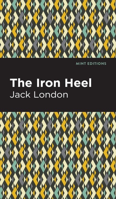 The Iron Heel - Jack London